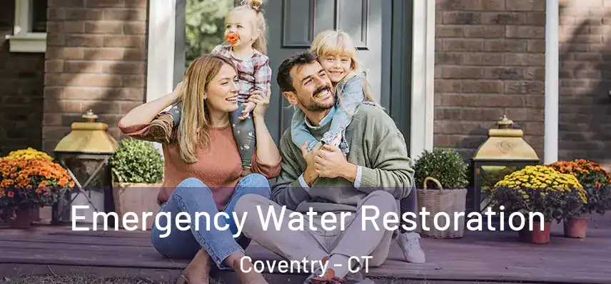  Emergency Water Restoration Coventry - CT
