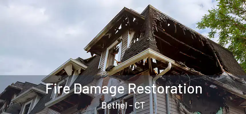  Fire Damage Restoration Bethel - CT