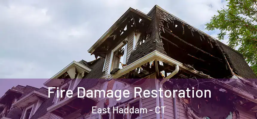  Fire Damage Restoration East Haddam - CT
