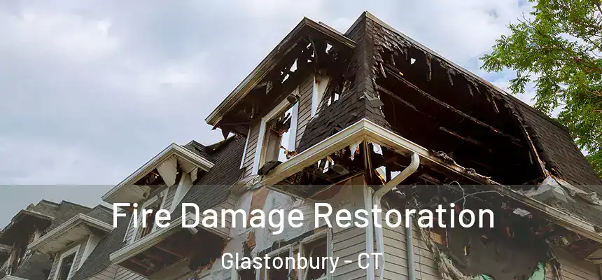  Fire Damage Restoration Glastonbury - CT