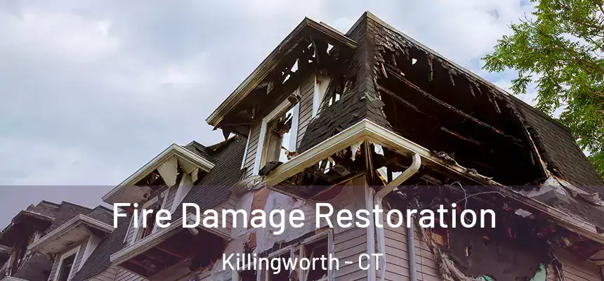  Fire Damage Restoration Killingworth - CT