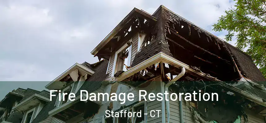  Fire Damage Restoration Stafford - CT