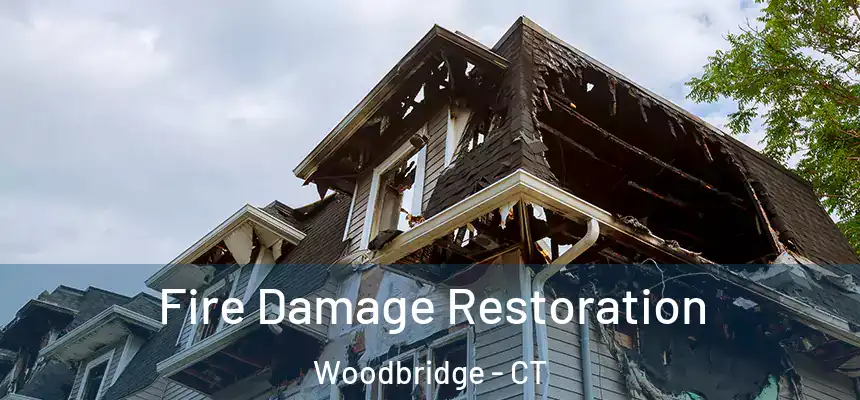 Fire Damage Restoration Woodbridge - CT