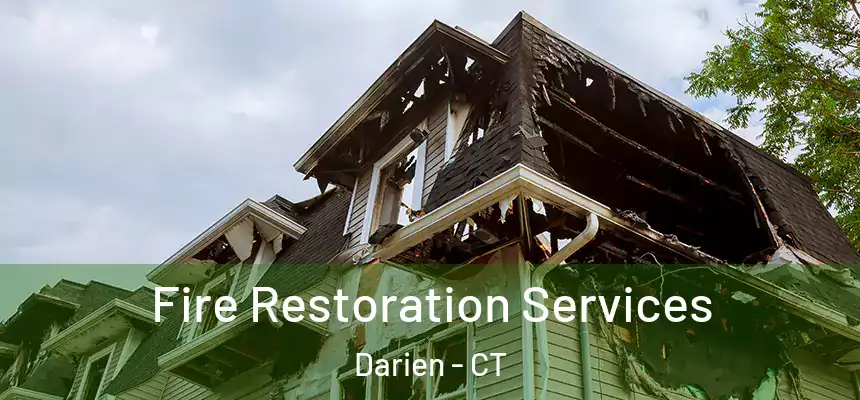  Fire Restoration Services Darien - CT