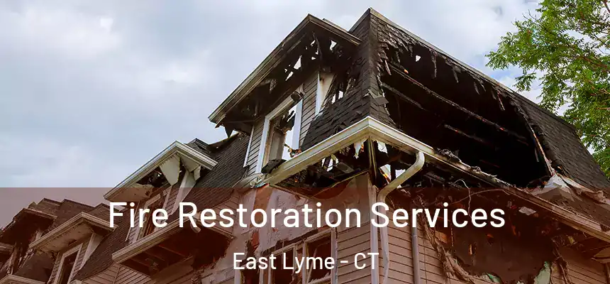  Fire Restoration Services East Lyme - CT