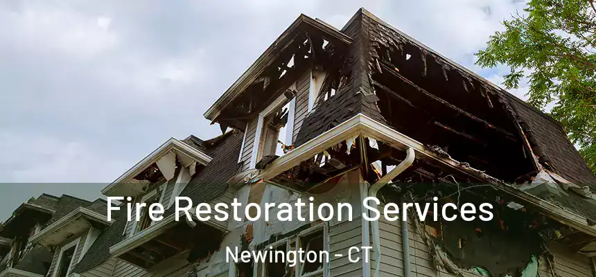  Fire Restoration Services Newington - CT
