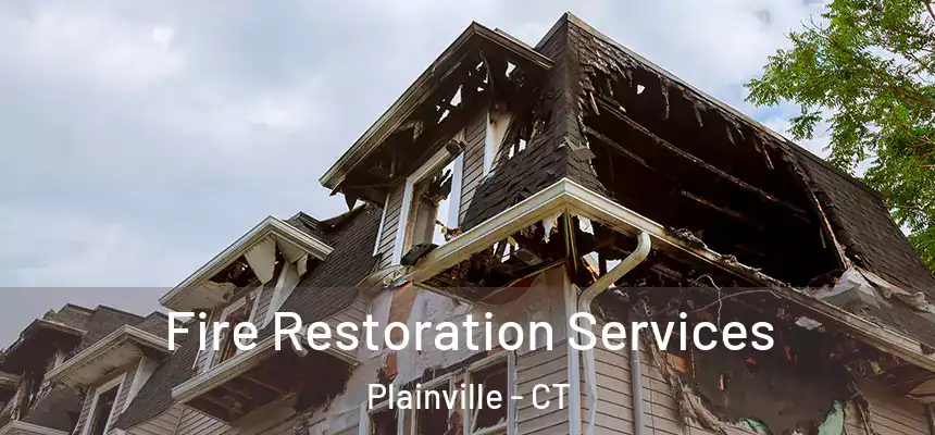 Fire Restoration Services Plainville - CT