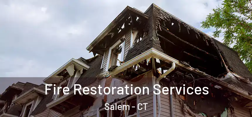  Fire Restoration Services Salem - CT