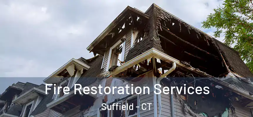  Fire Restoration Services Suffield - CT
