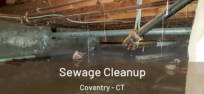  Sewage Cleanup Coventry - CT