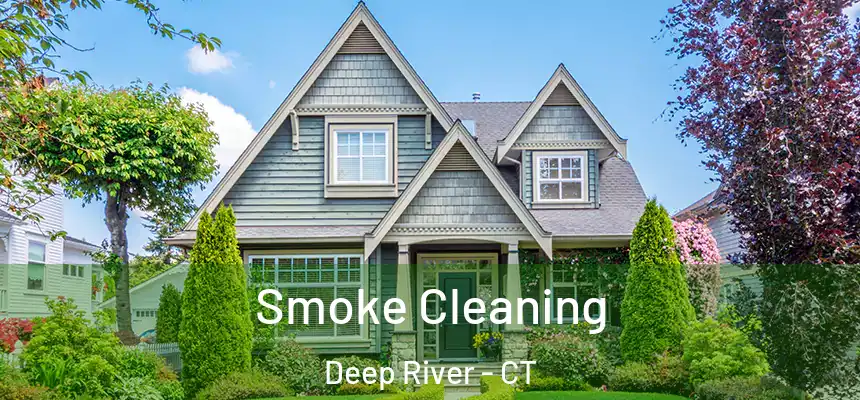 Smoke Cleaning Deep River - CT
