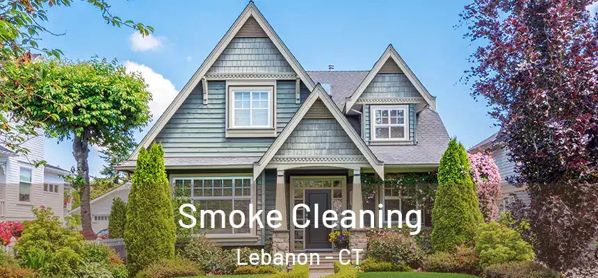 Smoke Cleaning Lebanon - CT