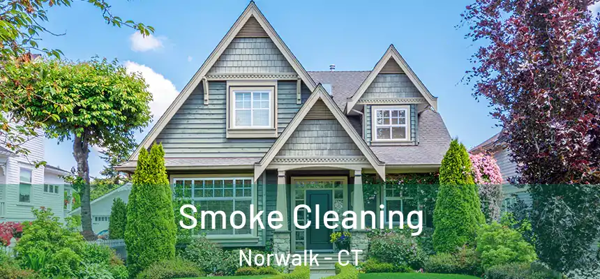  Smoke Cleaning Norwalk - CT