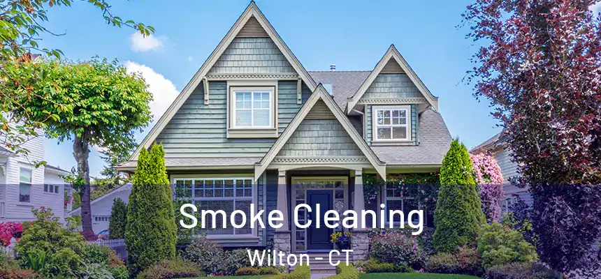 Smoke Cleaning Wilton - CT