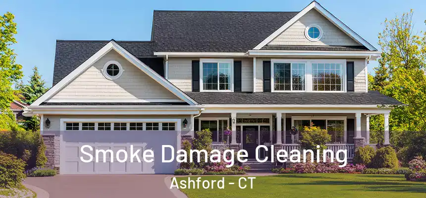  Smoke Damage Cleaning Ashford - CT