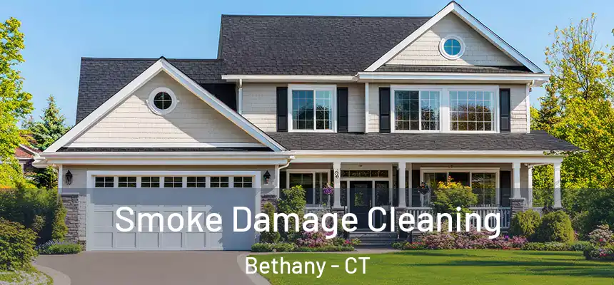  Smoke Damage Cleaning Bethany - CT