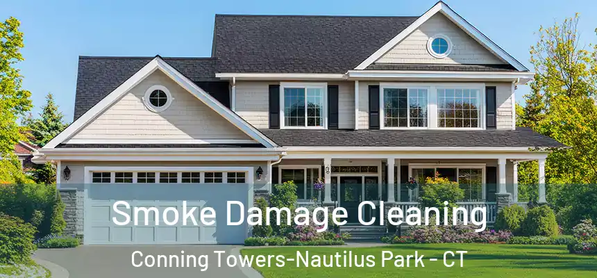  Smoke Damage Cleaning Conning Towers-Nautilus Park - CT