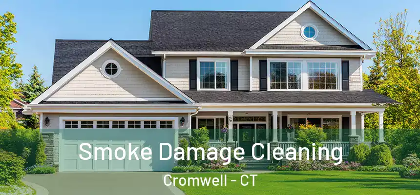  Smoke Damage Cleaning Cromwell - CT