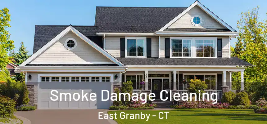  Smoke Damage Cleaning East Granby - CT