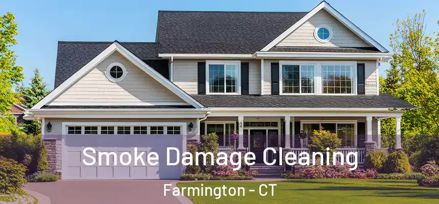  Smoke Damage Cleaning Farmington - CT