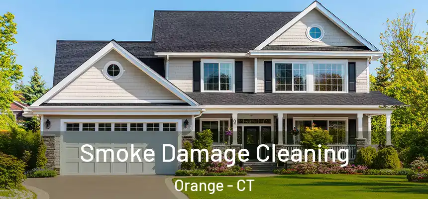 Smoke Damage Cleaning Orange - CT