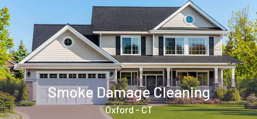  Smoke Damage Cleaning Oxford - CT