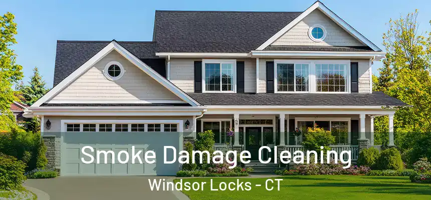 Smoke Damage Cleaning Windsor Locks - CT